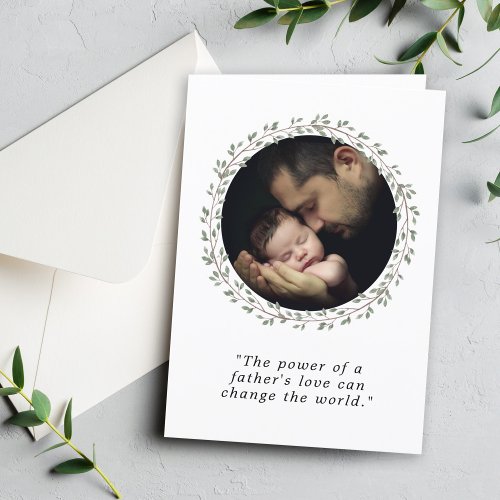 A Fathers Love Custom Photo Fathers Day Holiday Card