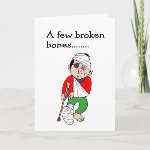 A few broken bones card