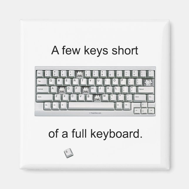 A Few Keys Short Magnet (Front)