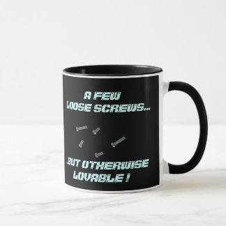 A Few Loose Screws Mug