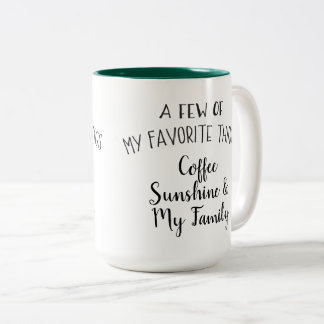 "A few of my favorite things.." Personalized Mug