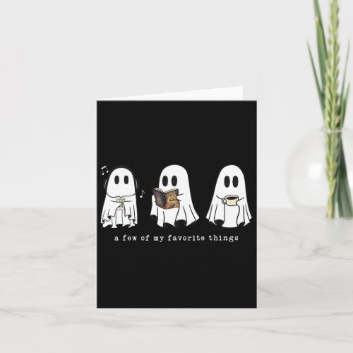 A Few Of My Favorite Things Spooky Ghost Teacher H Card