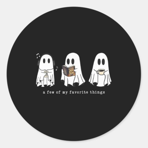 A Few Of My Favorite Things Spooky Ghost Teacher H Classic Round Sticker