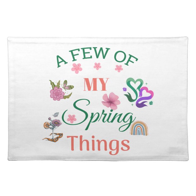 A Few of My Spring Things – Spring Art Cloth Placemat (Front)