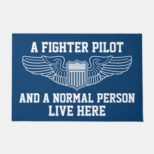 A Fighter Pilot and Normal Person Live Here Wings Doormat