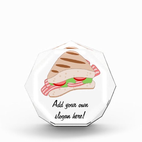A Filled BLT Bacon Sandwich with template text Acrylic Award
