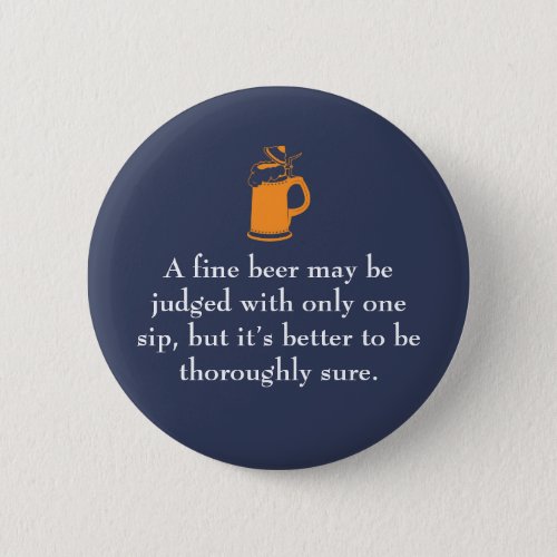 A Fine Beer Funny Beer Quotes Button