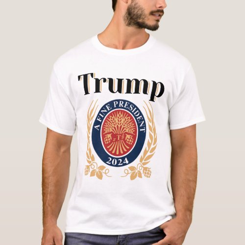 A Fine President 2024 Re_election 2024  T_Shirt