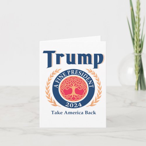 A Fine President 2024 Take America Back  Card