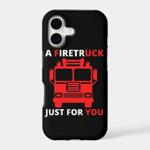 A FIRETRUCK JUST FOR YOU funny pun iPhone 17 Case