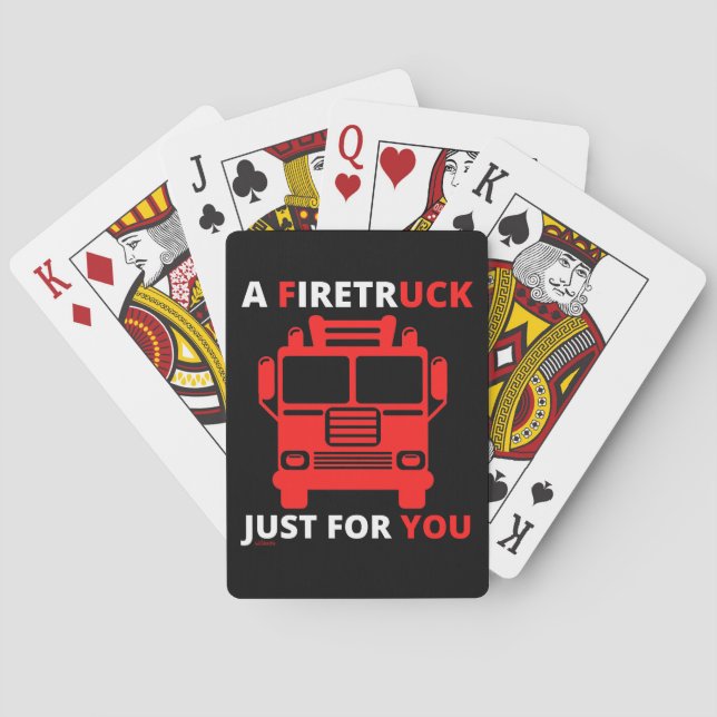 A FIRETRUCK JUST FOR YOU funny pun                 Poker Cards (Back)