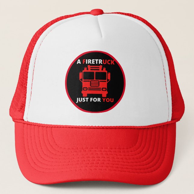 A FIRETRUCK JUST FOR YOU funny pun                 Trucker Hat (Front)