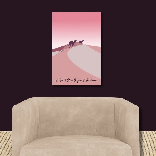 A First Step Begins A Journey Desert Pink Art  Poster