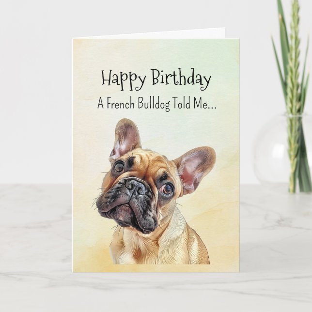 A French Bulldog Personality Birthday Fun Animal Card (Front)