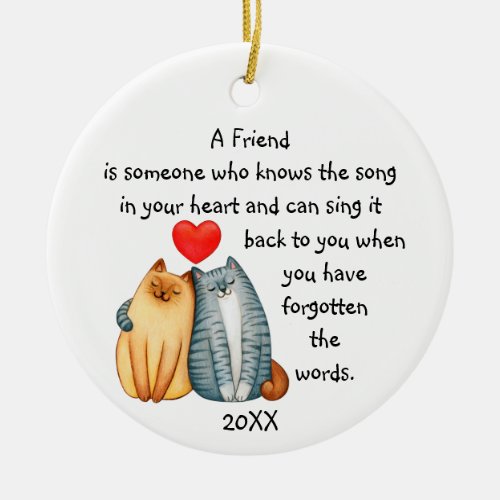 A Friend Friendship Love Quote Cute Cats Ceramic O Ceramic Ornament