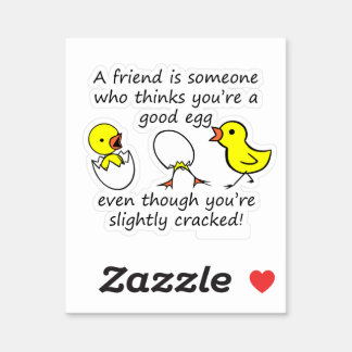 A Friend Funny Chicken Eggs Vinyl Cut Sticker