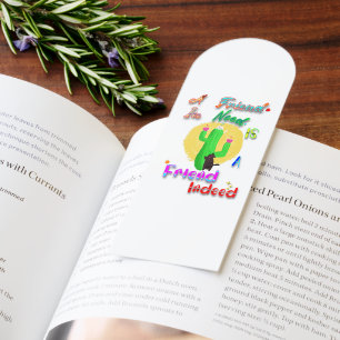 A Friend In Need Is A Friend Indeed Bookmarks