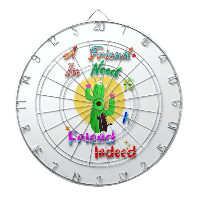 A Friend In Need Is A Friend Indeed Dart Board (Front)