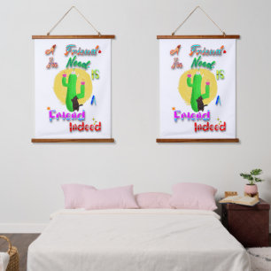 A Friend In Need Is A Friend Indeed Hanging Tapestry
