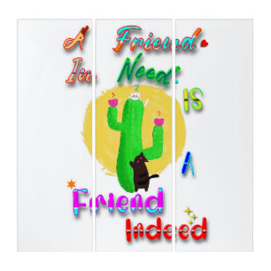 A Friend In Need Is A Friend Indeed Triptych