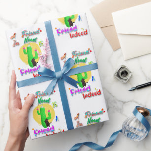 A Friend In Need Is A Friend Indeed Wrapping Paper