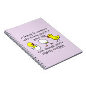 A Friend is Someone Funny BFF Saying Notebook (Right Side)