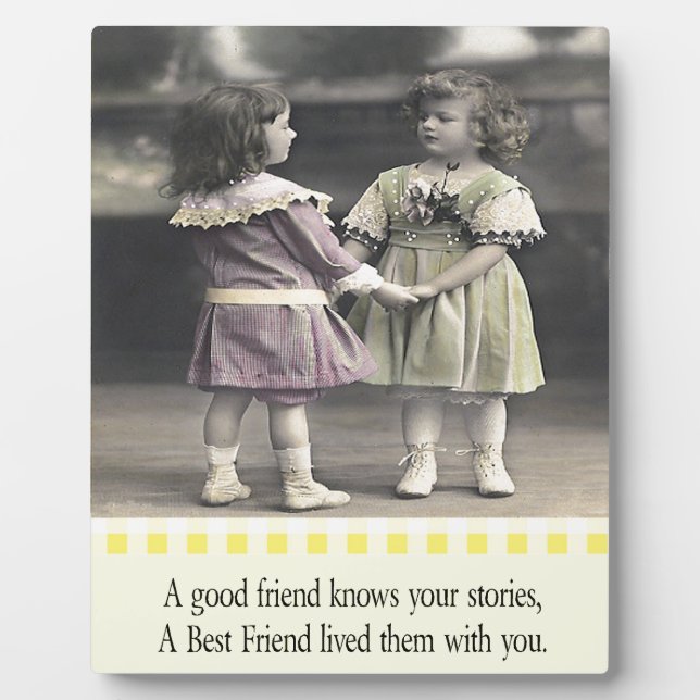 A Friend Knows Your Stories Plaque (Front)