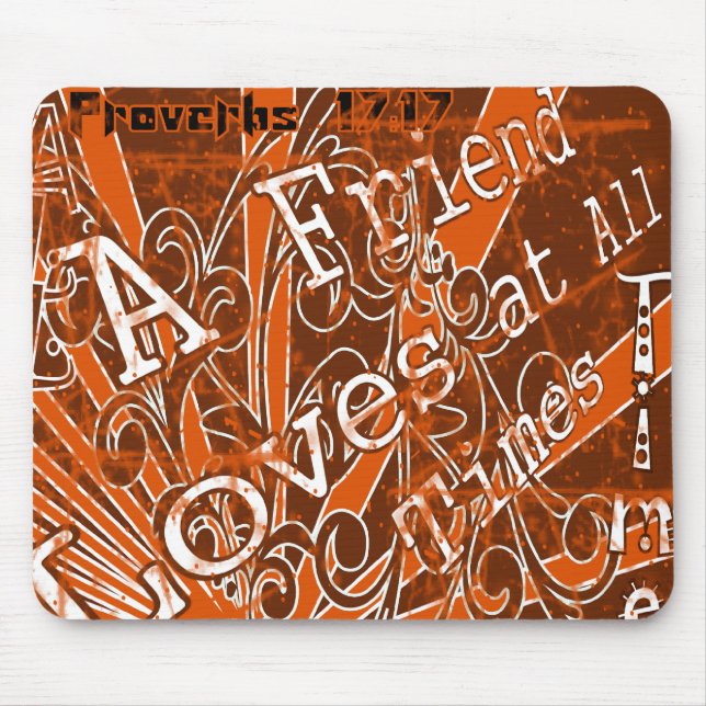 A Friend Loves at All Times - Mouse Pad (Front)