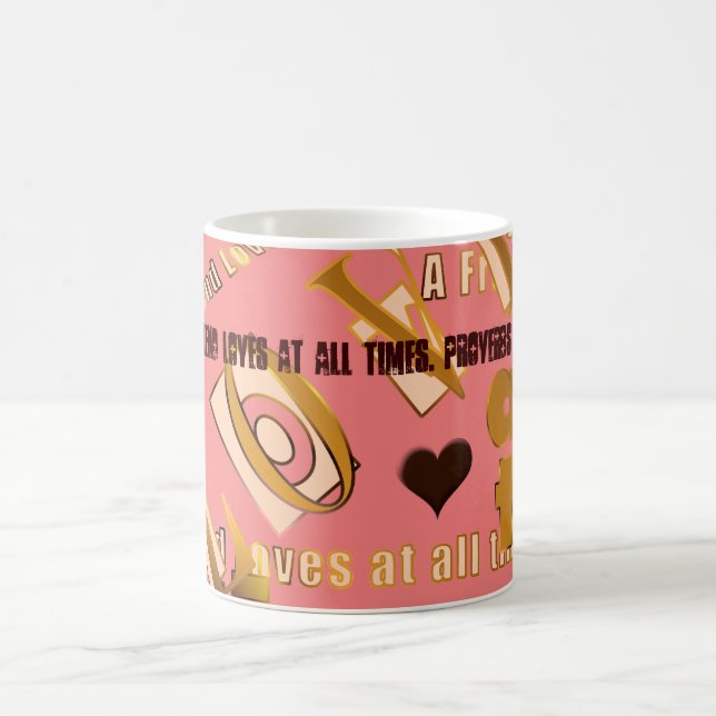 A Friend Loves At All Times. Prove... - Customized Coffee Mug (Center)
