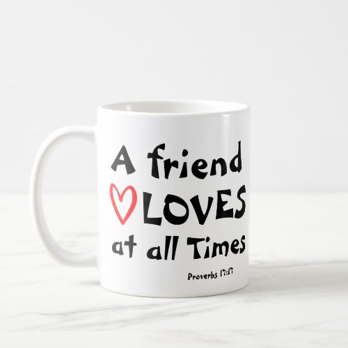 a friend loves coffee mug