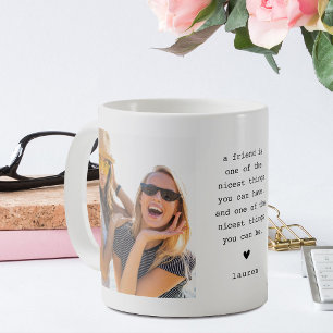 A Friend' Nicest thing to Be! Besties 2 Photo Coffee Mug