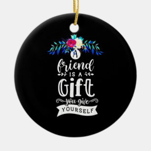 A Friends Is A Gift Ceramic Ornament