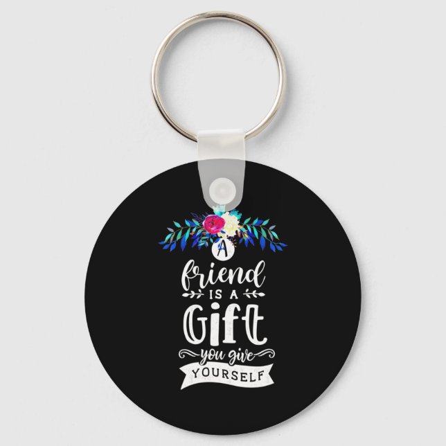 A Friends Is A Gift Keychain (Front)