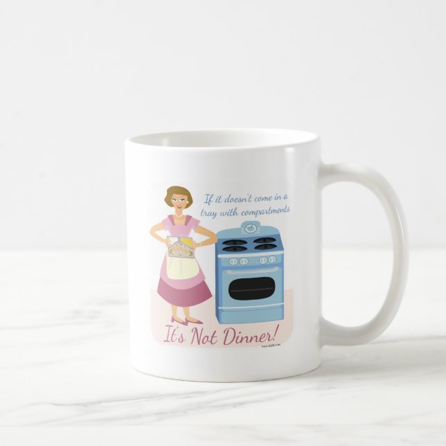 A Frozen Dinner Means Supper Mom Slogan Coffee Mug (Right)