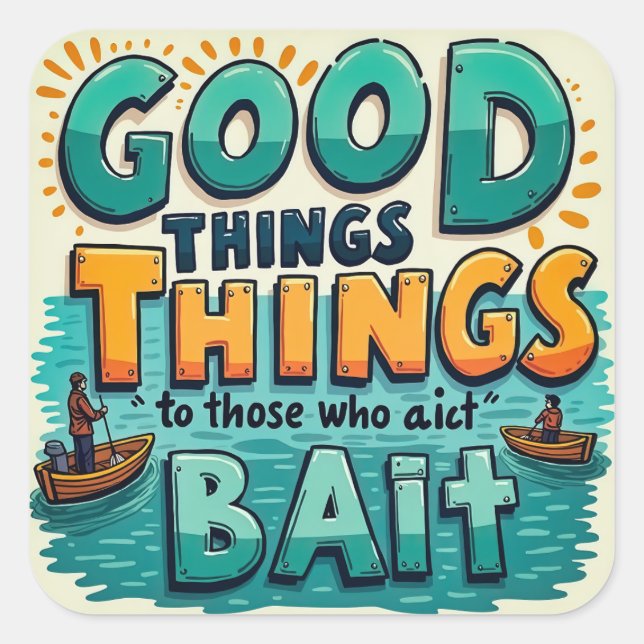 A Fun Fishing Reminder Square Sticker (Front)