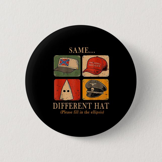 A Fun Puzzle, Same...different Hat,funny Protest T Button (Front)