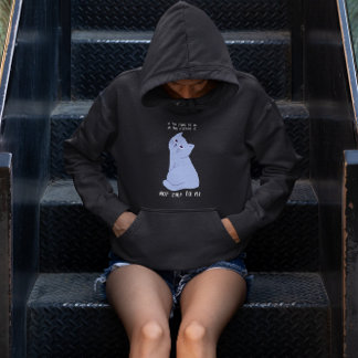 A Fun Thing To Do In The Morning Is Not Talk to Me Hoodie