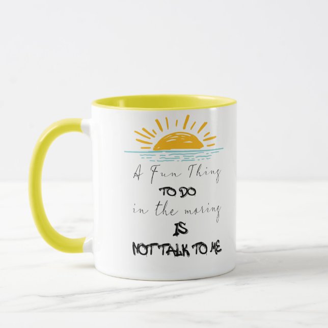 A Fun Thing To Do In The Morning Mug (Left)