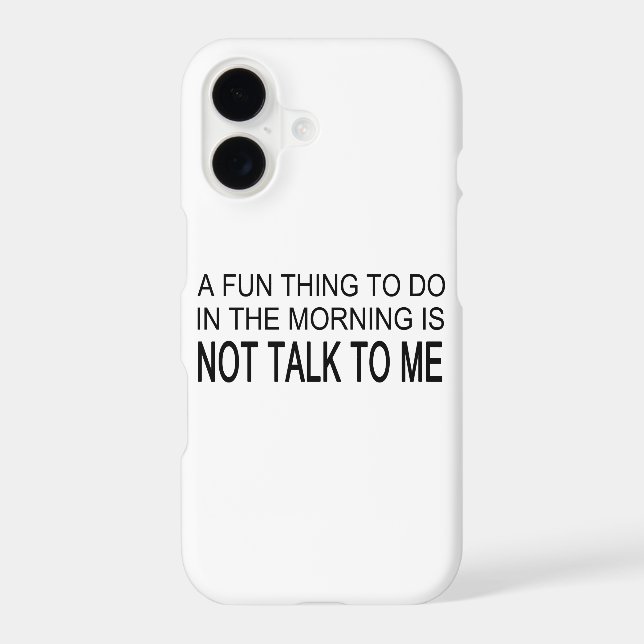 A Fun Thing To Do Iphone Case (Back)