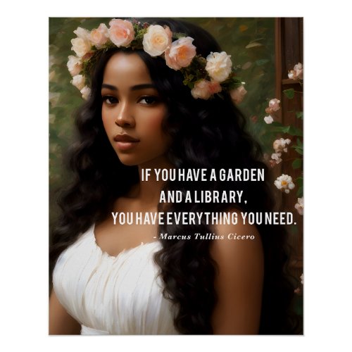 A Garden and Library Cicero Quote Black Woman Art Poster