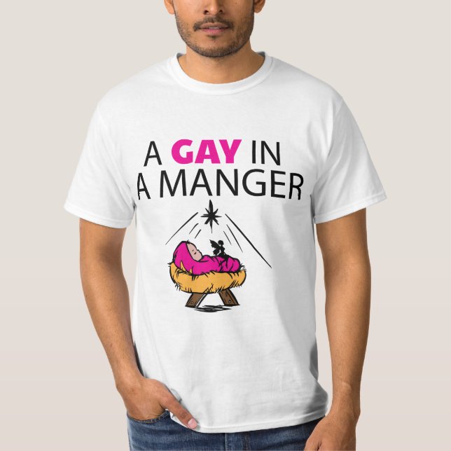 A Gay In A Manger Value T-Shirt (Front)
