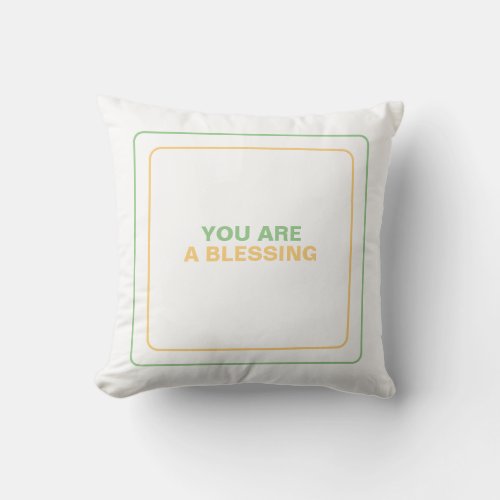 A Gentle Reminder You Are A Gods Blessing Throw Pillow