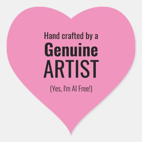 A genuine artist or your text made this _ No AI Heart Sticker