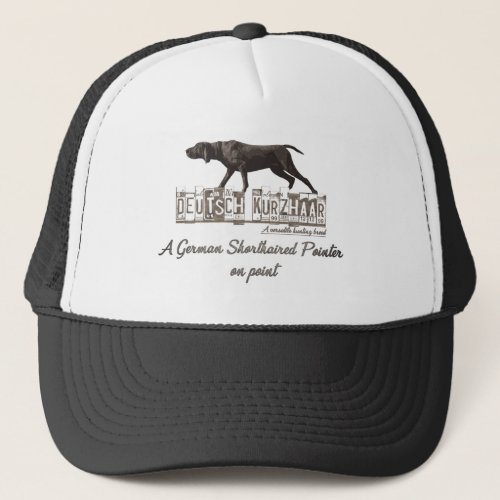 A German Shorthaired Pointer on point     Trucker Hat