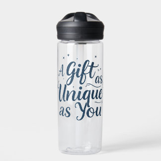 A Gift as Unique as You Water Bottle