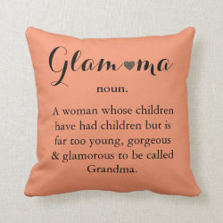A Gift for Grandma Glam-ma Quote Throw Pillow