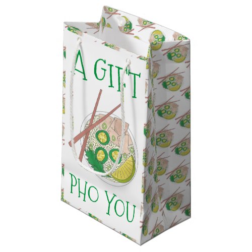 A Gift Pho For You Vietnamese Noodle Soup Foodie Small Gift Bag