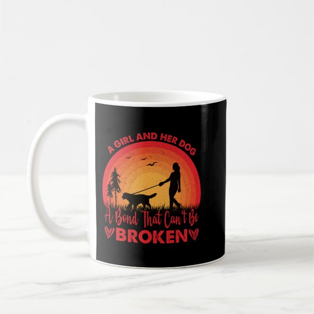 A Girl And Her Dog A Bond That Can't Be Broken Dog Coffee Mug (Left)