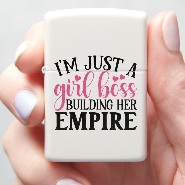 A girl boss creates her own empire. zippo lighter (In Hand)