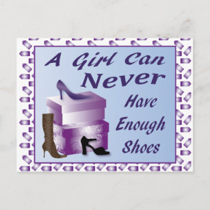 A Girl Can Never Have Enough Shoes Postcard